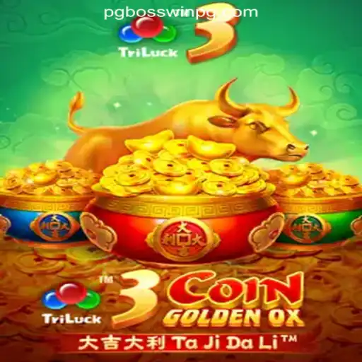 3CoinGoldenOX: The Leading Game at BosswinPG.com Oficial Slots Brasil #1