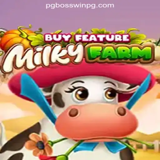 Exploring MilkyFarmBuyFeature: The Premier Slot Game at BosswinPG.com Official Slots Brasil #1